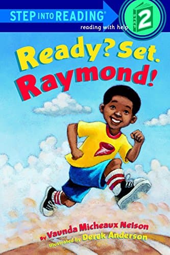 Ready? Set. Raymond! (Step into Reading) [Paperback] Nelson, Vaunda Micheaux and Anderson, Derek