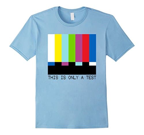 Mens Colored TV Test Pattern Shirt This is only a test 3XL Baby Blue