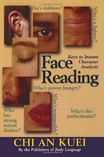 Face Reading: Keys to Instant Character Analysis