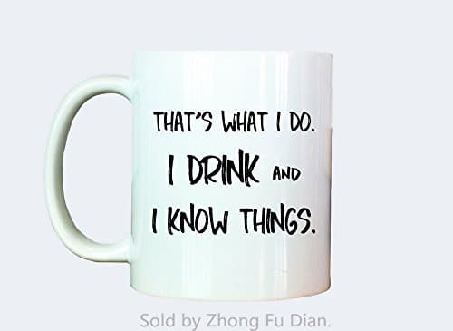 I Drink and I Know Things Ceramic Mug Coffee Mugs Novelty Tea Cup Porcelain White