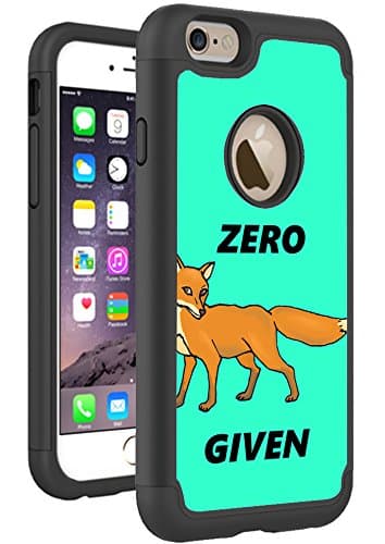 iPhone 6S 6 Case Cover By HybCase Featuring Zero Fox Given Quote Teen Girl Fun iPhone 6S Cases For Girls Teens Women