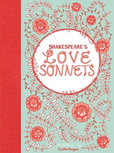 Shakespeare's Love Sonnets Kindle Edition