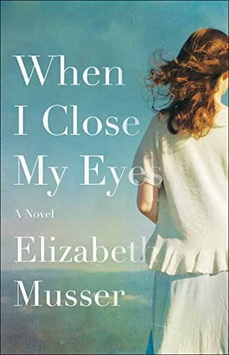 When I Close My Eyes Kindle Edition
