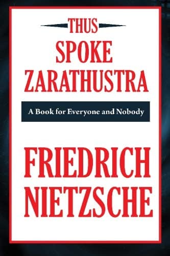 Thus Spoke Zarathustra: A Book for All and None