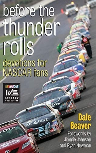 Before the Thunder Rolls: Devotions for Nascar Fans Paperback – October 22, 2007