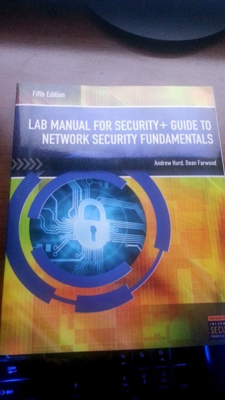 Lab Manual for Security+ Guide to Network Security Fundamentals, 5th