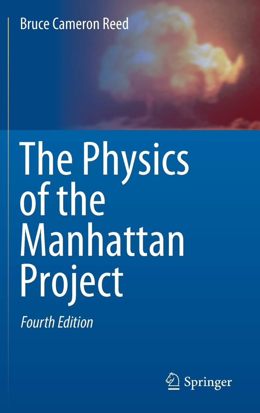 The Physics of the Manhattan Project