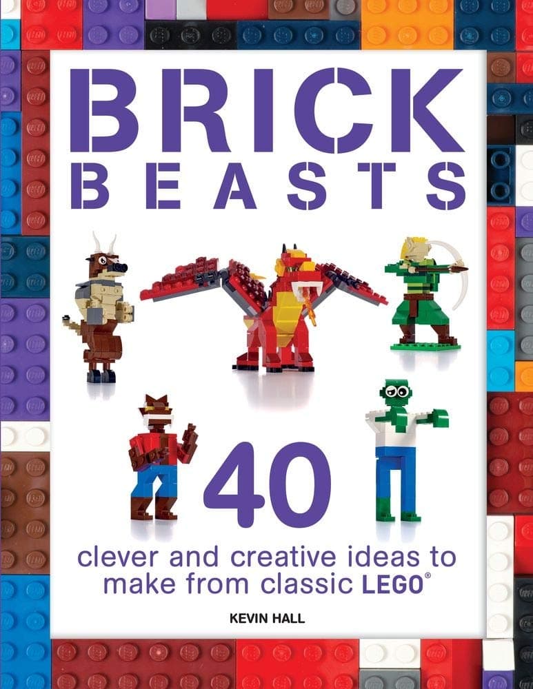 Brick Beasts: 40 Clever & Creative Ideas to Make from Classic Lego (Brick Builds Series)
