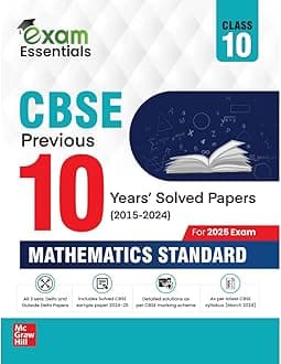 CBSE Class 10 Mathematics (Standard) Previous 10 Years' Solved Papers/PYQ (20...