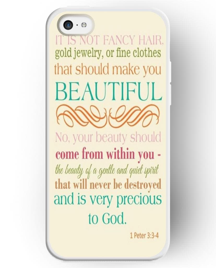 UKASE Patterned iPhone 5c Phone Cover Case Skin Protector For iPhone 5C with the Design of It Is Not Fancy Hair, Gold Jewelry, or Fine Clothes that Should Make You Beautiful. No, Your Beauty Should Come From Wothin you- the Beauty of a Gentle and Quiet Spirit that Will Never Be Destroyed and Is Very Precious to God