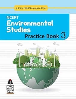 NCERT Environ. Studies Practice book 3 (NCERT Environmental Studies Practice Book)