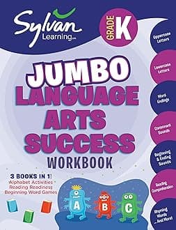Kindergarten Jumbo Language Arts Success Workbook: 3 Books in 1 --Alphabet Activities; Reading Readiness; Beginning Word Games; Activities, Exercises, ... Ahead (Sylvan Language Arts Jumbo Workbooks) Paperback – 21 July 2009