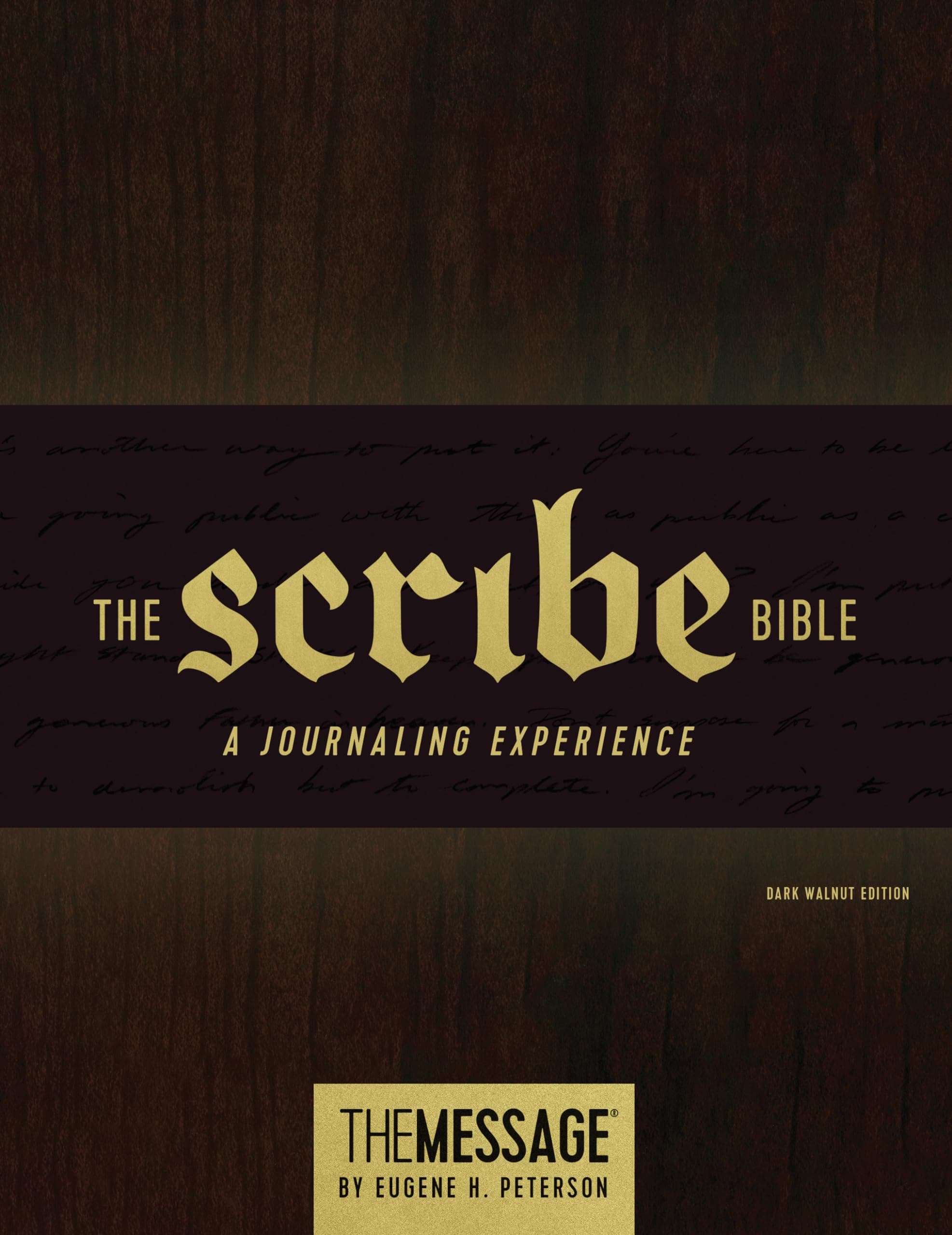 The Message Scribe Bible (Hardcover, Dark Walnut): Featuring The Message by Eugene H. Peterson