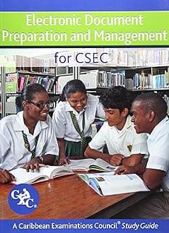 Electronic Document Preparation and Management for CSEC Study Guide: Covers Latest Csec Electronic Document Preparation and Management Syllabus. (CXC Study Guide) Product Bundle – Import, 13 November 2013