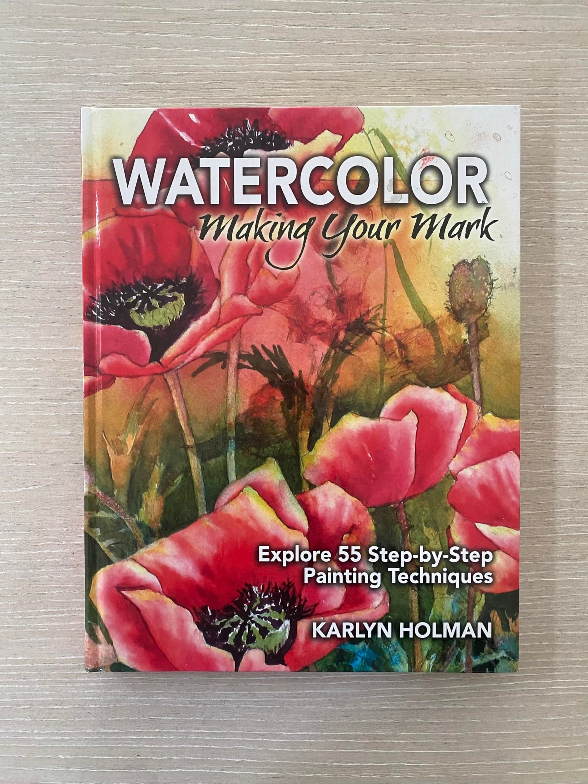 Watercolor, Making Your Mark: Explore 55 Step-by-Step Painting Techniques Hardcover – Download: Adobe Reader, December 13, 2013