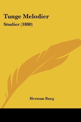 Tunge Melodier: Studier (1880)